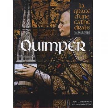 Quimper : La grâce d'une cathédrale