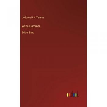 Anna Hammer: Dritter Band