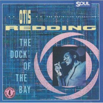 Le Quai de la Baie - La Collection Définitive - Otis Redding