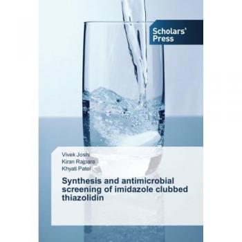 Synthesis and antimicrobial screening of imidazole clubbed thiazolidin