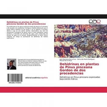 de la Cruz, José Marciano: Dehidrinas en plantas de Pinus pinceana Gordon de dos procedencias
