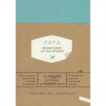 Papà, mi racconti la tua storia?