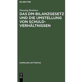 Das DM-Bilanzgesetz und die Umstellung von Schuldverhältnissen: Kommentar (Sammlung Guttentag, 237, Band 237)