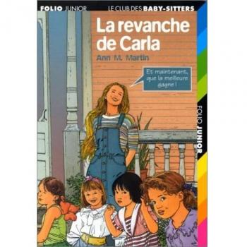 Le Club des Baby-Sitters, Tome 14 : La revanche de Carla