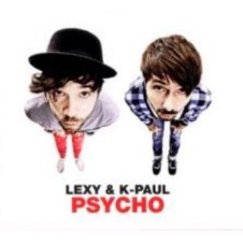 Lexy & K-Paul - Psycho (Limited Edition)