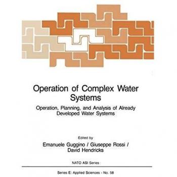 Operation of Complex Water Systems: Operation, Planning and Analysis of Already Developed Water Systems
