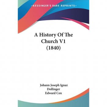 A History Of The Church V1 (1840)