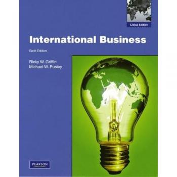 International Business: Global Edition - Ricky W Griffin et Michael Pustay