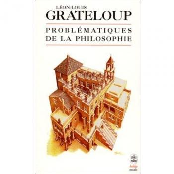 Problématiques de la philosophie (Biblioessais)