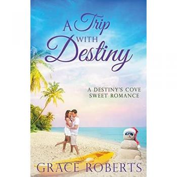A Trip With Destiny (Destiny's Cove)
