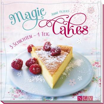 Magic Cakes: 3 Schichten - 1 Teig