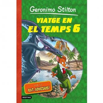 VIATGE EN EL TEMPS 6 (GERONIMO STILTON)