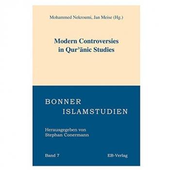 Modern Controversies in Quranic Studies