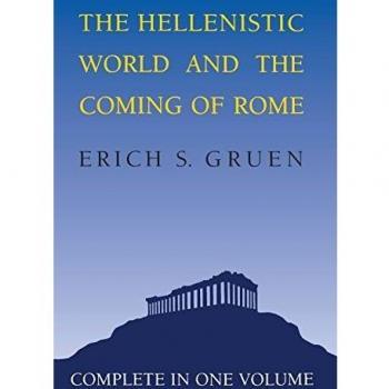 The Hellenistic World and the Coming of Rome