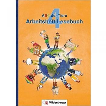 ABC der Tiere 4 – Arbeitsheft Lesebuch · Neubearbeitung (ABC der Tiere - Neubearbeitung)
