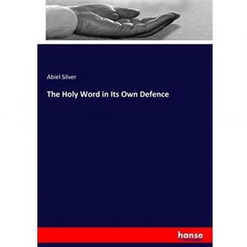 The Holy Word in Its Own Defence