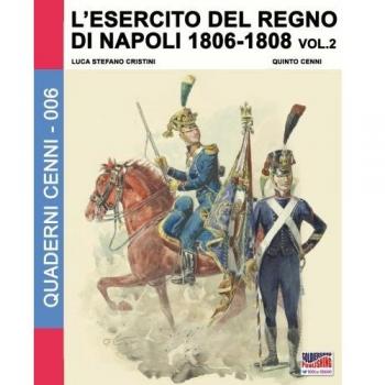 Cristini, Luca Stefano: L'esercito del Regno di Napoli 1806-1808 Vol. 2