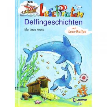 Lesepiraten Delfingeschichten: Kleine Geschichten, großer Lesespaß (gebundenes Buch)