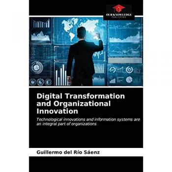 del Río Sáenz, Guillermo: Digital Transformation and Organizational Innovation