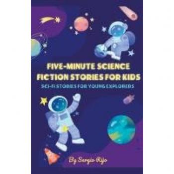 Five-Minute Science Fiction Stories for Kids