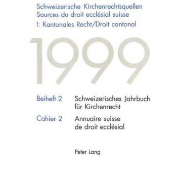 Schweizerische Kirchenrechtsquellen - Sources du droit ecclésial suisse-: I: Kantonales Recht/Droit cantonal