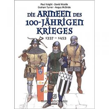 Die Armeen des 100-jährigen Krieges (1337 - 1453)