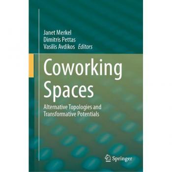 Coworking Spaces: Alternative Topologies and Transformative Potentials