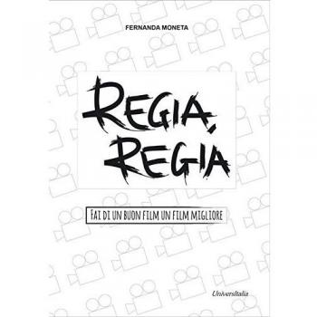 Regia, regia. Fai di un buon film un film migliore