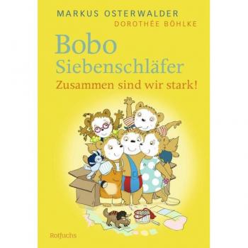Rotfuchs Bobo Siebenschläfer: Zusammen sind wir stark!