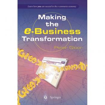 Making the e-Business Transformation
