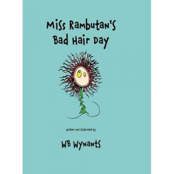 Miss Rambutan's Bad Hair Day (Hardback Edition)