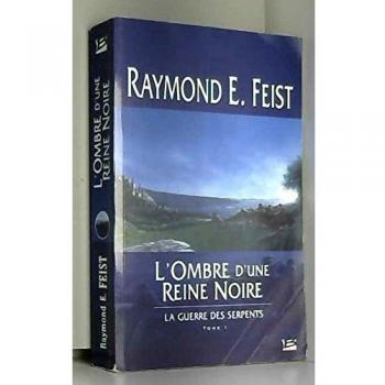 La Guerre des Serpents, T1 : L'Ombre d'une reine noire