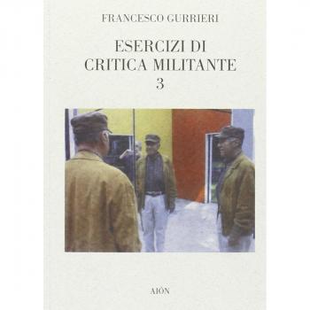 Esercizi di critica militante 3