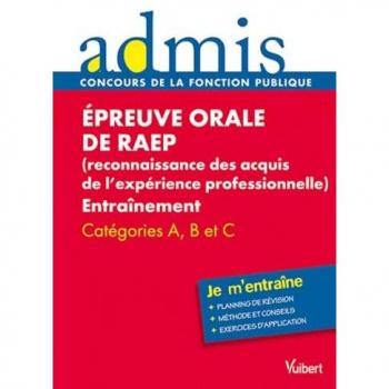 Epreuve Orale De Raep (Reconnaissance Des Acquis De L'expérience Professionnelle) - Entraînement Catégories A, B Et C