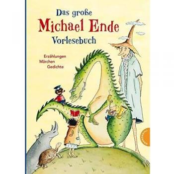 Das große Michael-Ende-Vorlesebuch - Sammlung von Geschichten, Gedichten und Rätseln für Kinder ab 5 Jahren