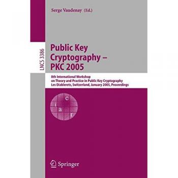 Public Key Cryptography - PKC 2005