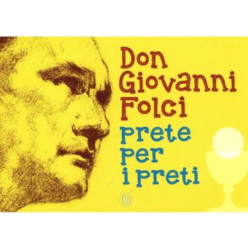 Don Giovanni Folci prete per i preti