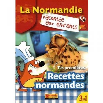 Tes premières recettes normandes : Volume 2