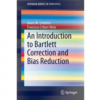 An Introduction to Bartlett Correction and Bias Reduction (SpringerBriefs in Statistics)