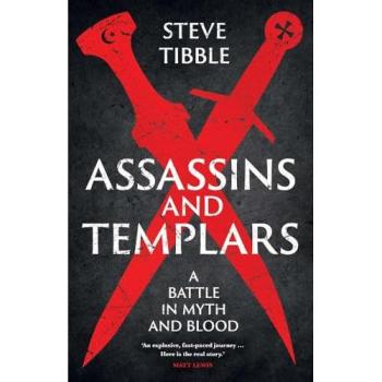 Steve Tibble Assassins and Templars
