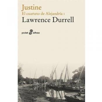 Justine - Lawrence Durrell (autor), Durrell, Lawrence (autor)