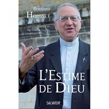 Bernard Housset L'Estime De Dieu