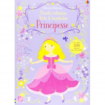 Principesse. Con adesivi. Ediz. illustrata