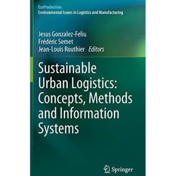 Sustainable Urban Logistics: Concepts, Methods and Information Systems