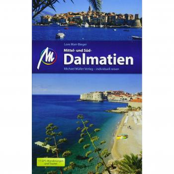 Mittel- und Süddalmatien Reiseführer Michael Müller Verlag: Individuell reisen mit vielen praktischen Tipps.