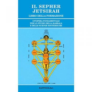 Il Sepher Jetsirah. Libro della formazione