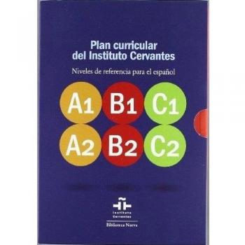 Plan Curricular Del Instituto Cervantes. Niveles De Referencia Para El Español - AA.VV.