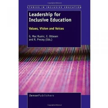 Leadership for Inclusive Education: Values, Vision and Voices