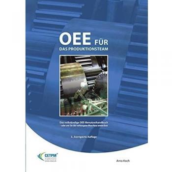 OEE für das Produktionsteam. Das vollständige OEE-Benutzerhandbuch