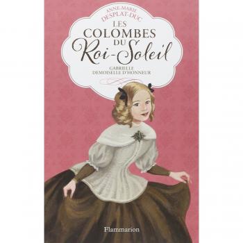 Les Colombes du Roi-Soleil, Tome 13 : Gabrielle, demoiselle d'honneur
